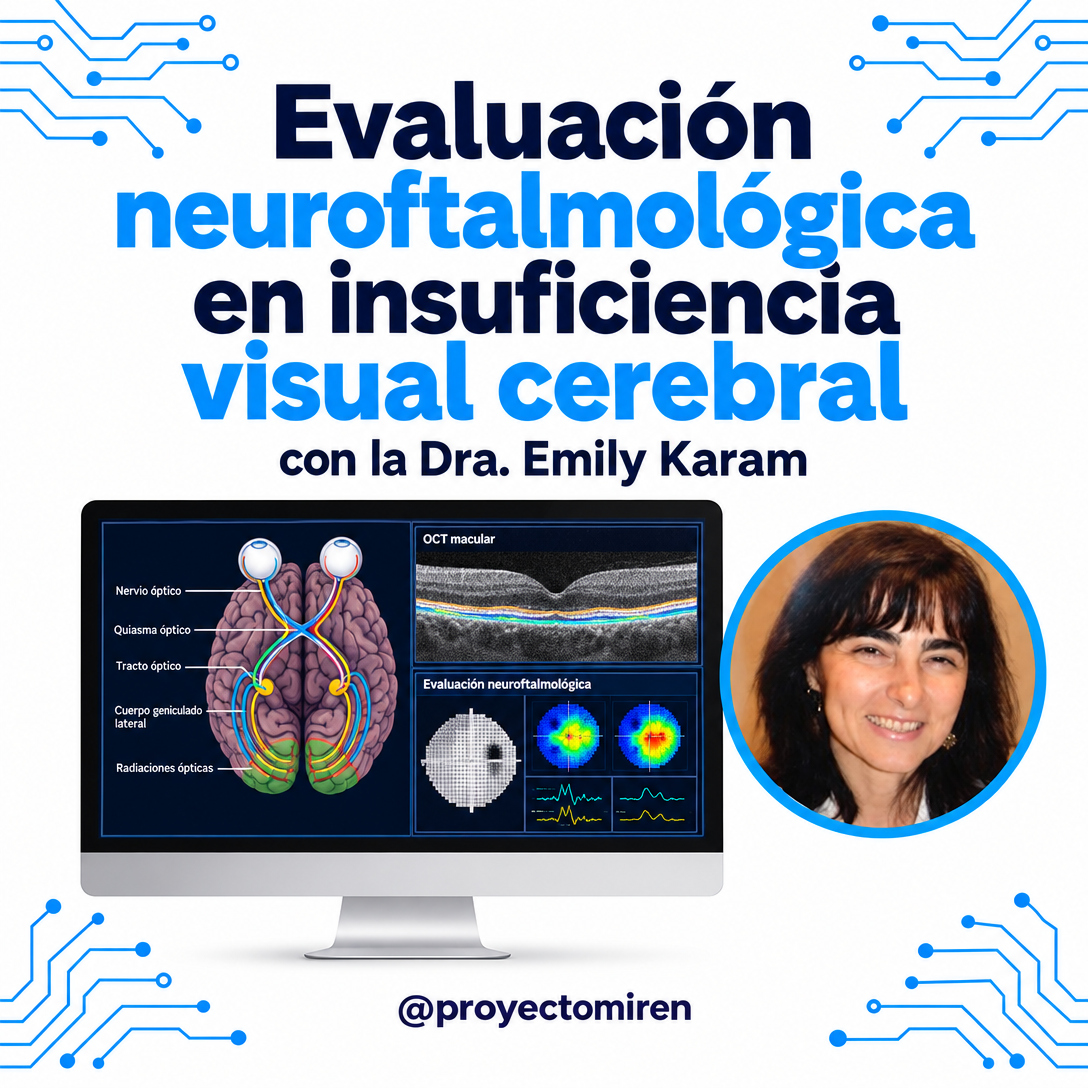 Evaluación neuroftalmológica en insuficiencia visual cerebral